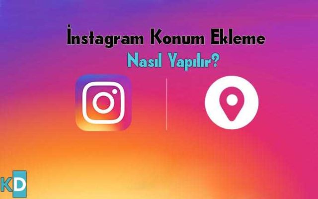 instagram-Konum-Ekleme