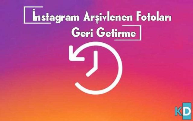 instagramda-Arşivlenen-Fotoları